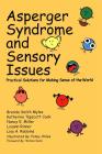 Asperger  Syndromeand Sensory Issues